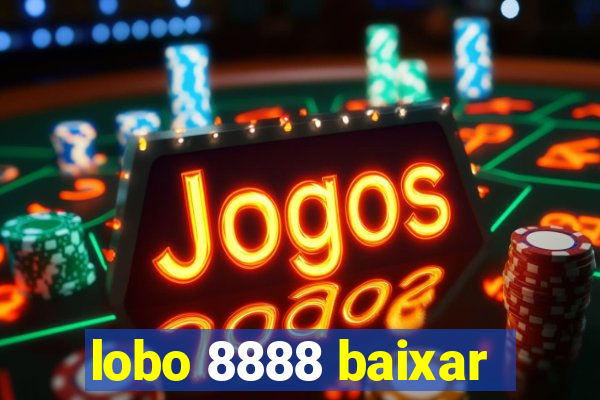 lobo 8888 baixar